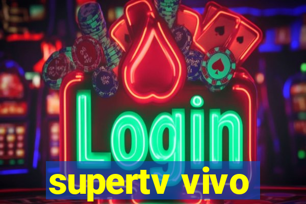 supertv vivo