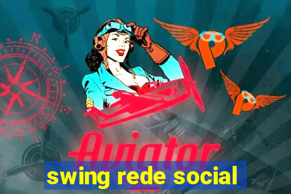 swing rede social