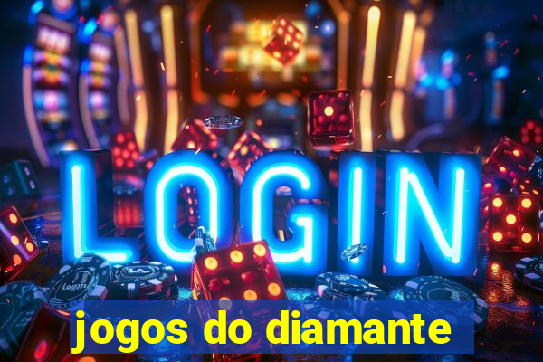 jogos do diamante