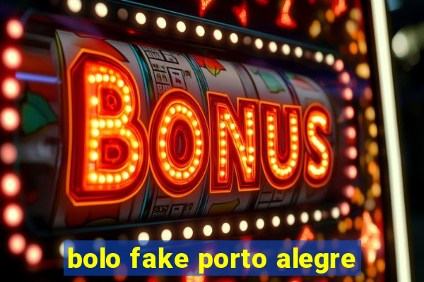 bolo fake porto alegre