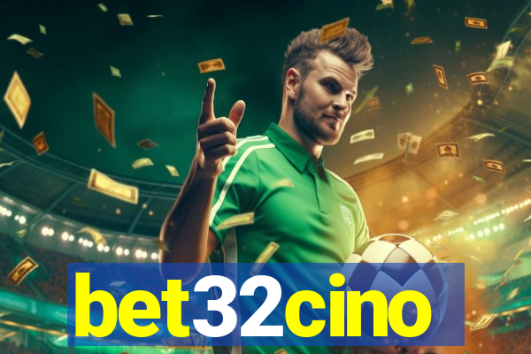 bet32cino