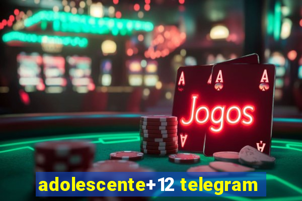 adolescente+12 telegram