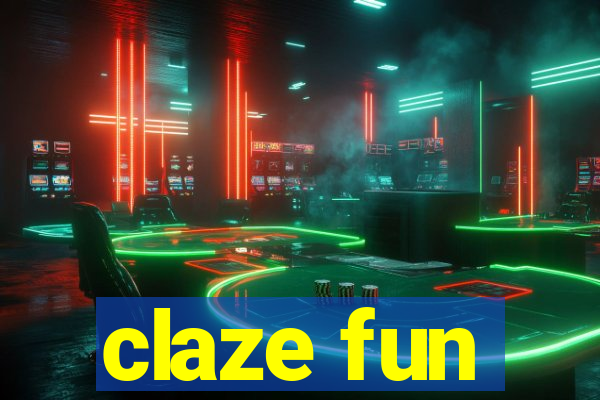 claze fun