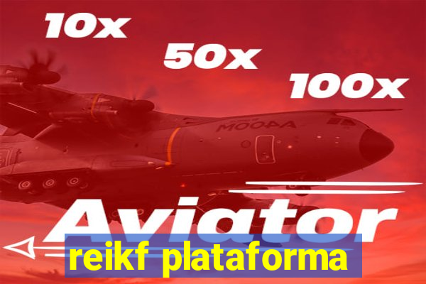 reikf plataforma