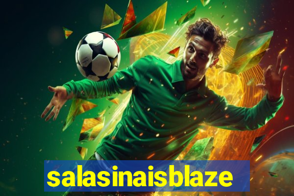 salasinaisblaze