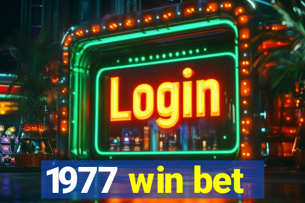 1977 win bet