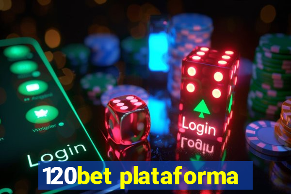 120bet plataforma