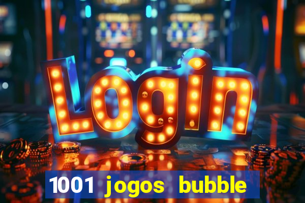 1001 jogos bubble shooter grátis