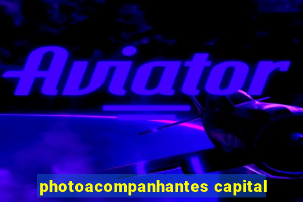 photoacompanhantes capital