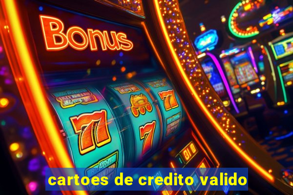 cartoes de credito valido