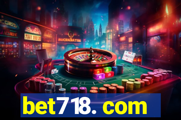 bet718. com