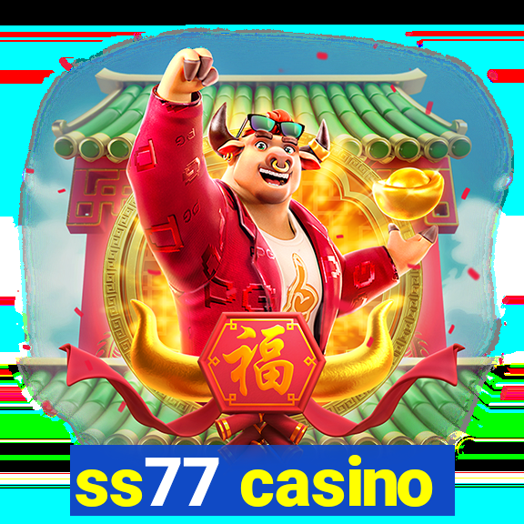 ss77 casino