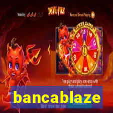 bancablaze