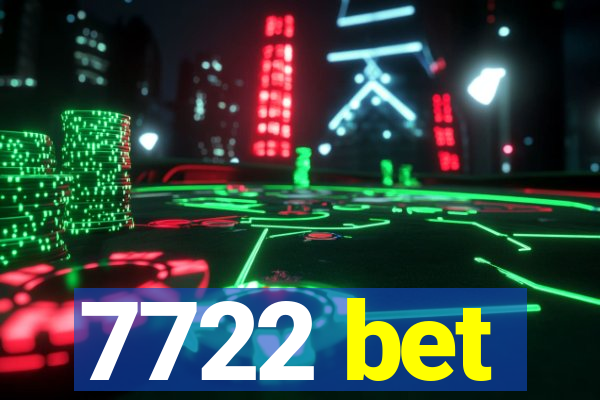 7722 bet