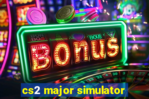 cs2 major simulator