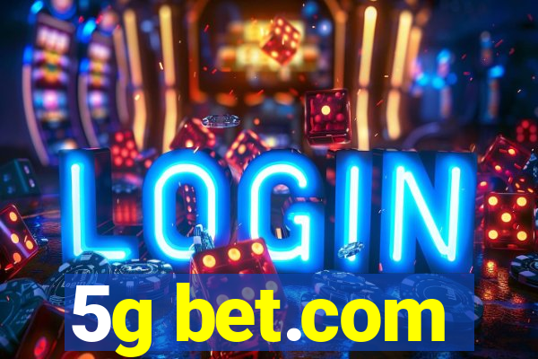 5g bet.com