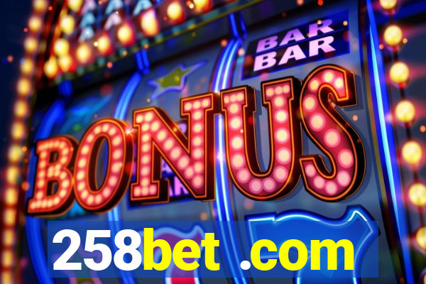 258bet .com