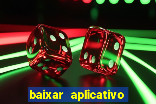 baixar aplicativo da estrela bet