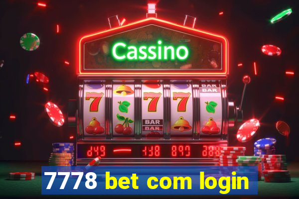 7778 bet com login