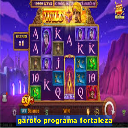 garoto programa fortaleza