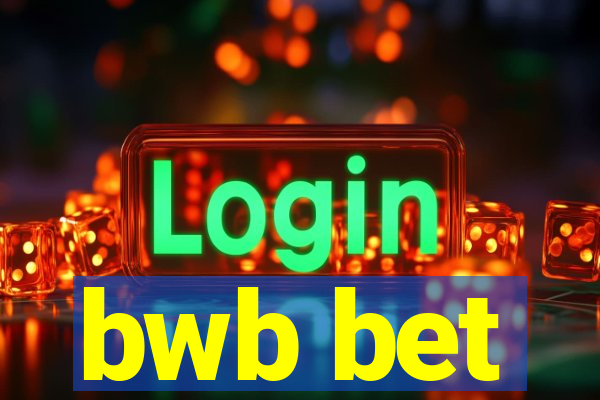 bwb bet