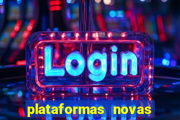 plataformas novas que est o pagando