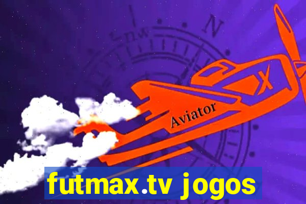 futmax.tv jogos