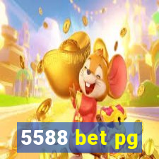 5588 bet pg