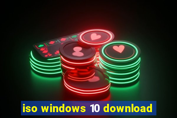 iso windows 10 download