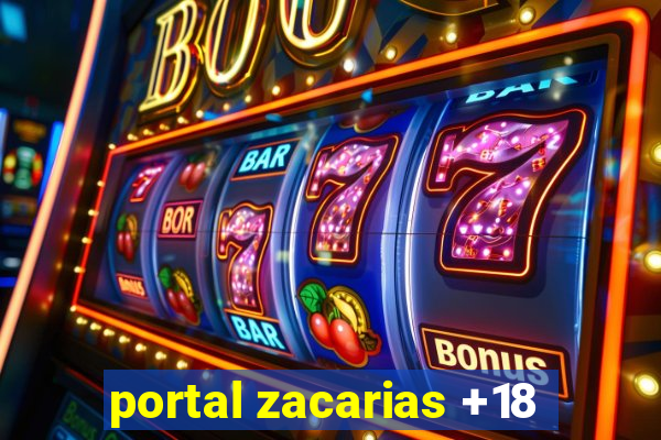 portal zacarias +18