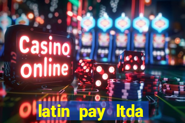 latin pay ltda jogos online