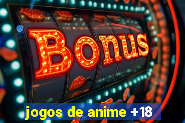 jogos de anime +18