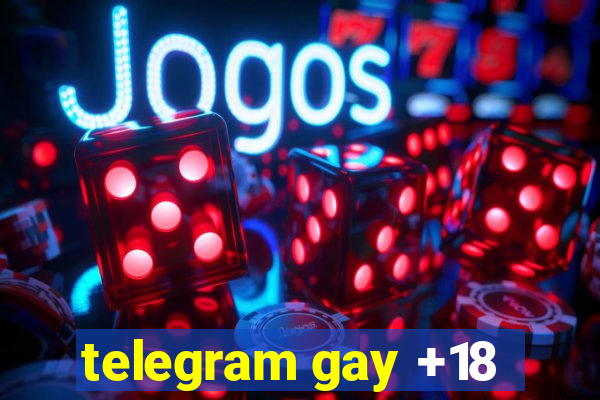 telegram gay +18