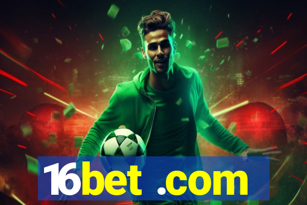 16bet .com