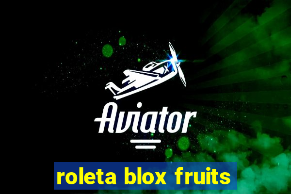 roleta blox fruits