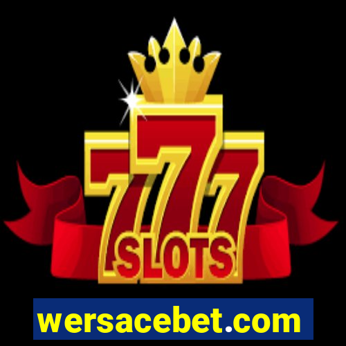 wersacebet.com