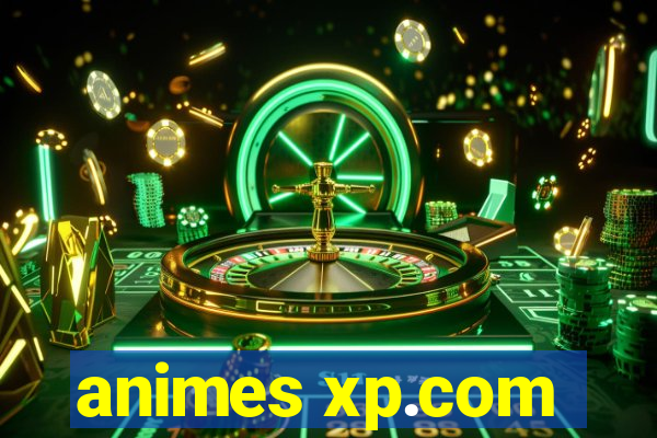 animes xp.com