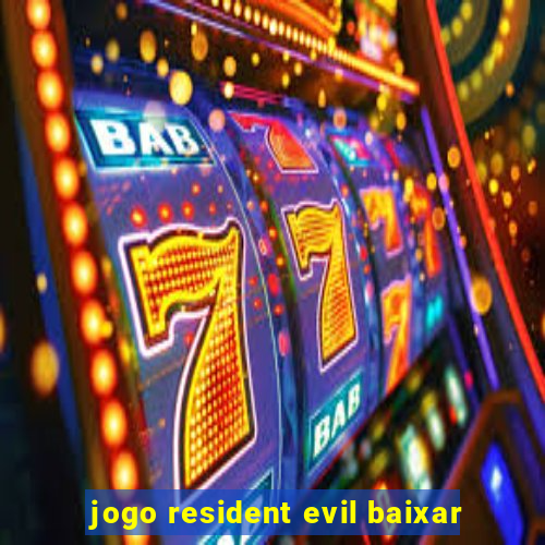 jogo resident evil baixar