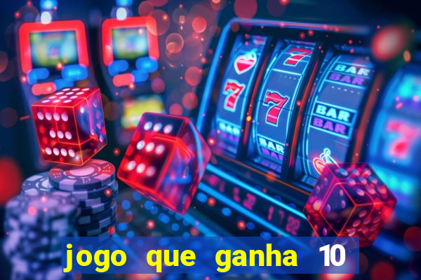 jogo que ganha 10 reais ao se cadastrar