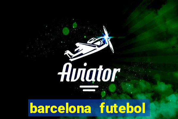 barcelona futebol play hd