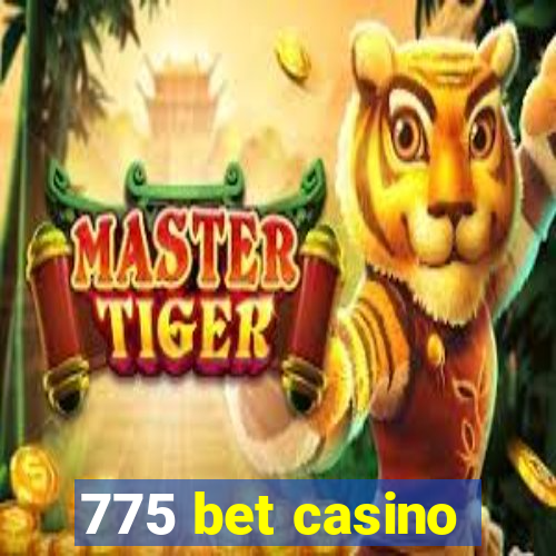 775 bet casino