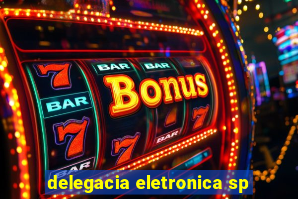 delegacia eletronica sp