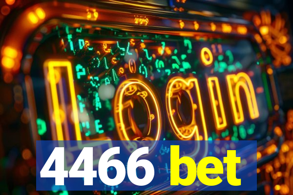 4466 bet