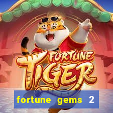 fortune gems 2 demo grátis