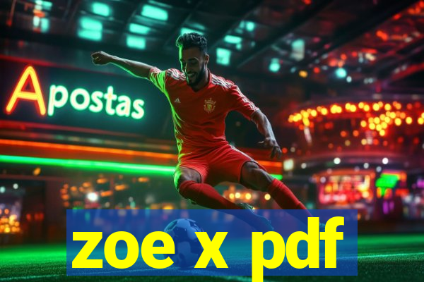 zoe x pdf