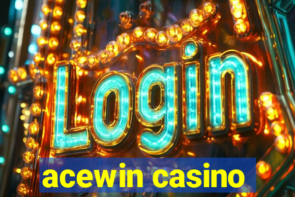 acewin casino