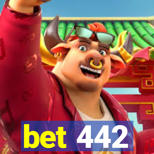 bet 442