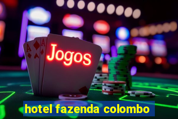 hotel fazenda colombo