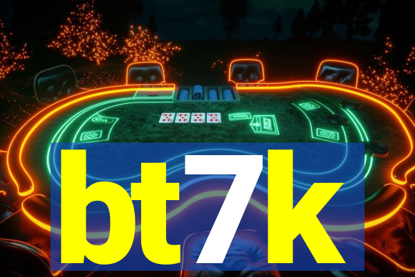 bt7k