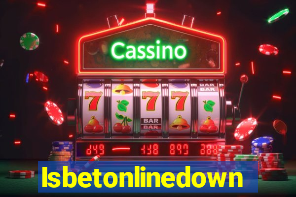 Isbetonlinedown